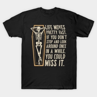 Life Moves Fast T-Shirt